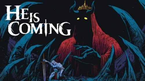 He is Coming