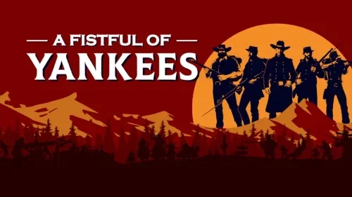 A Fistful Of Yankees