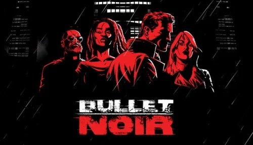Bullet Noir