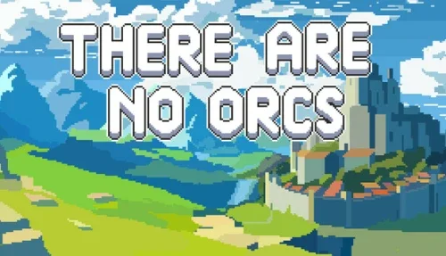 There Are No Orcs