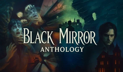 Black Mirror Anthology