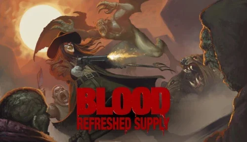 Blood: Refreshed Supply