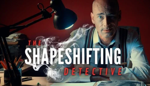 The Shapeshifting Detective