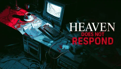 Heaven Does Not Respond