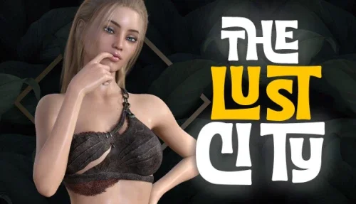 The Lust City