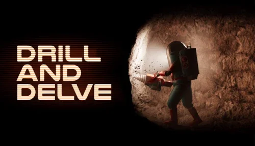 Drill and Delve