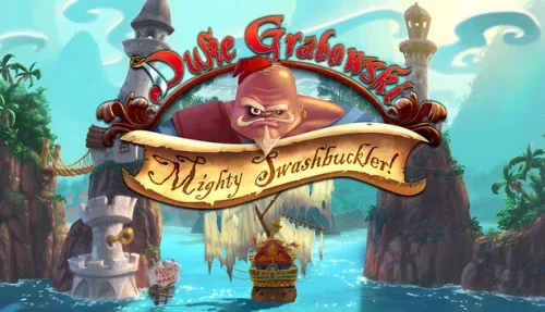 Duke Grabowski: Mighty Swashbuckler