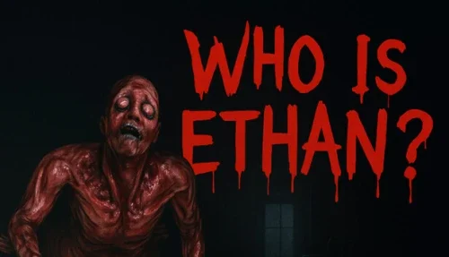 Who Is Ethan?