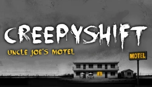 Creepy Shift: Uncle Joe’s Motel