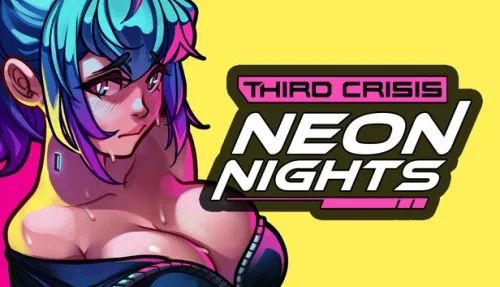 Third Crisis: Neon Nights