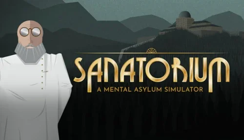 Sanatorium - A Mental Asylum Simulator