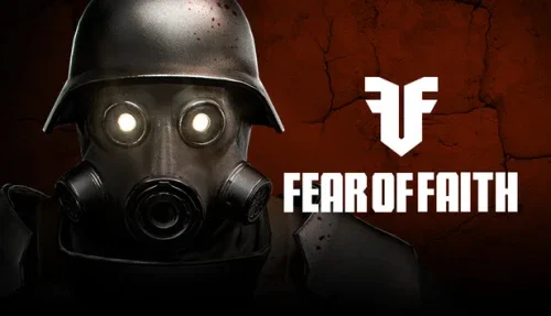FEAR OF FAITH