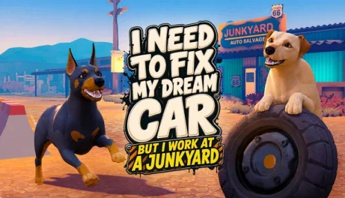I Need to Fix My Dream Car (But I Work at a Junkyard)